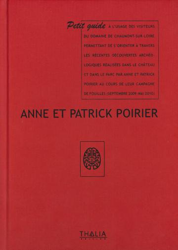 Anne et Patrick Poirier Le petit guide Château de Chaumont-sur-Loire
